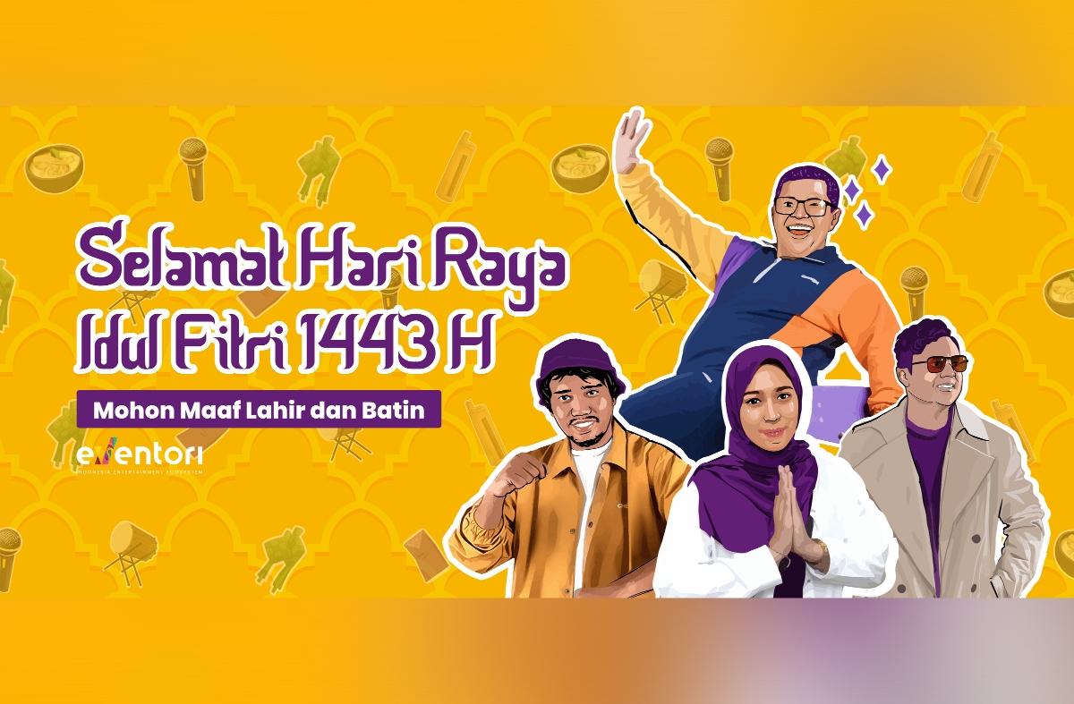 Selamat Hari Raya Idul Fitri, Industri Hiburan Bangkit Kembali